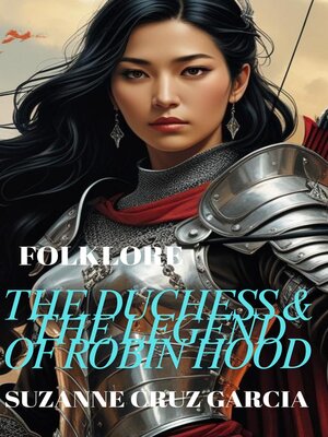 cover image of The Duchess and the Legend of Robin Hood